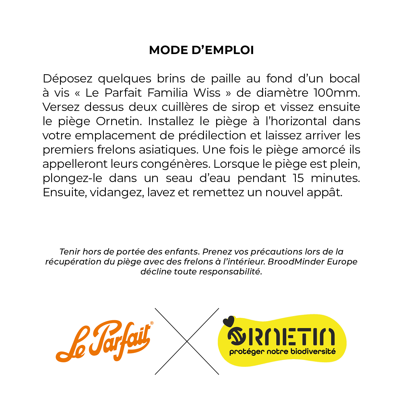 Asian hornet trap "Familia Wiss 750" Ø 100 - Le Parfait X Ornetine